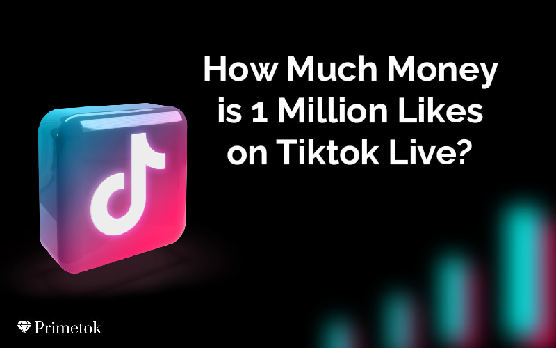 how much money is 1 million likes on tiktok